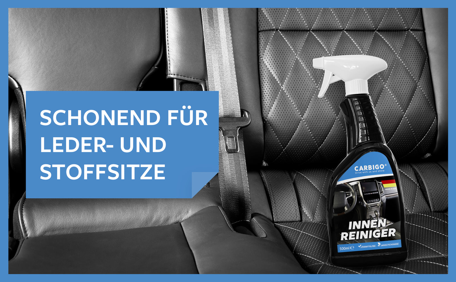 Carbigo® ist besonders schonend für Leder- und Stoffsitze.
